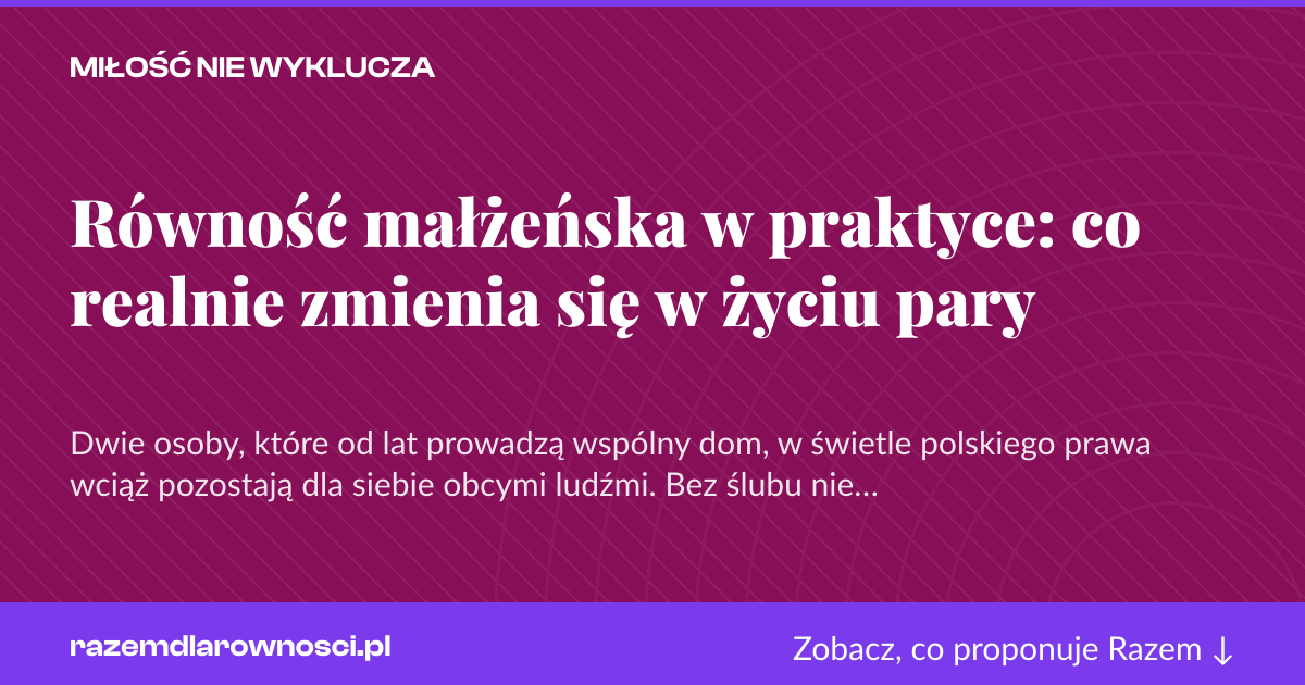Karta social do udostępnienia: Równość małżeńska w praktyce: co realnie zmienia się w życiu pary