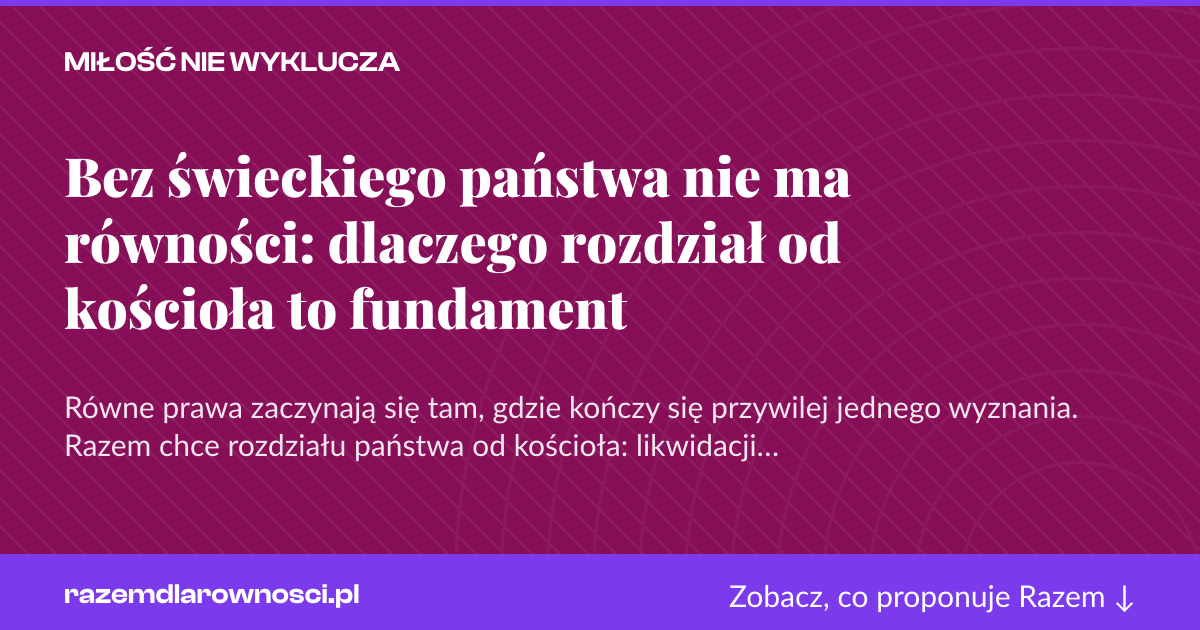Karta social do udostępnienia: Bez świeckiego państwa nie ma równości: dlaczego rozdział od kościoła to fundament