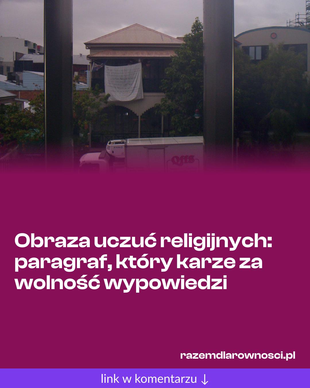 Grafika do udostępnienia: Obraza uczuć religijnych: paragraf, który karze za wolność wypowiedzi