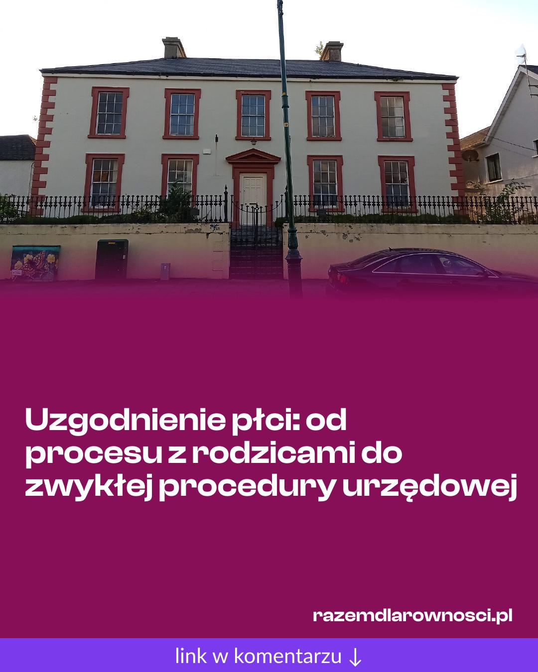 Grafika do udostępnienia: Uzgodnienie płci: od procesu z rodzicami do zwykłej procedury urzędowej