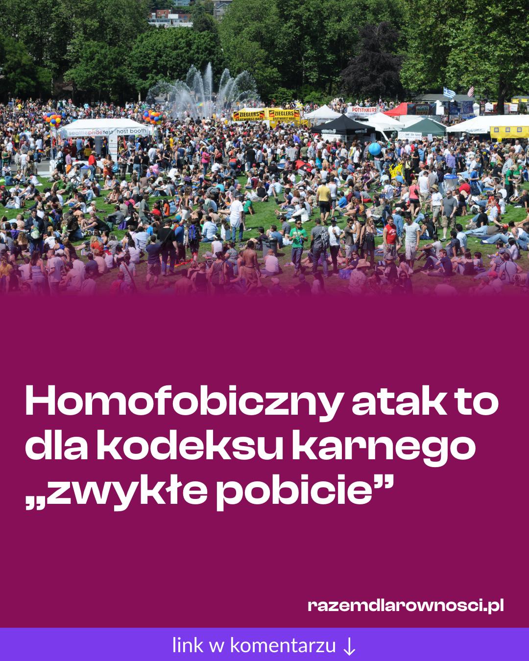 Grafika do udostępnienia: Homofobiczny atak to dla kodeksu karnego „zwykłe pobicie”